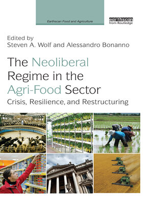cover image of The Neoliberal Regime in the Agri-Food Sector